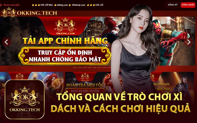 Tổng Quan Về Trò Chơi Xì Dách và Cách Chơi Hiệu Quả