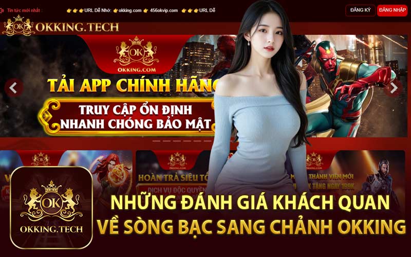 Những đánh giá khách quan về sòng bạc sang chảnh OKKING